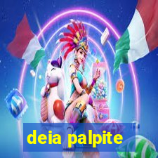 deia palpite